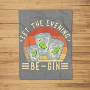 Let The Evening Be Gin