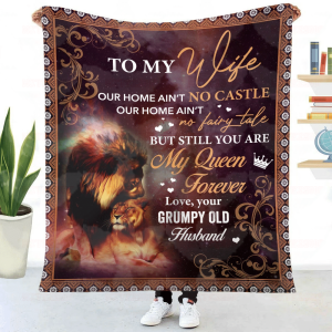 Lion Husband To Wife Sherpa Blanket Our Home Ain’T No Castle But You Are My Queen – Valentines Day Gifts – Valentine Gift For Wife – Blanket Valentine For Wife