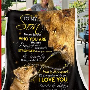 Lion Never Forget Who You Are Dad Gift For Son Blanket