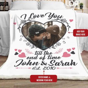 Love Anniversary  – I Love You Till The End Of Time Customized Photo Blanket