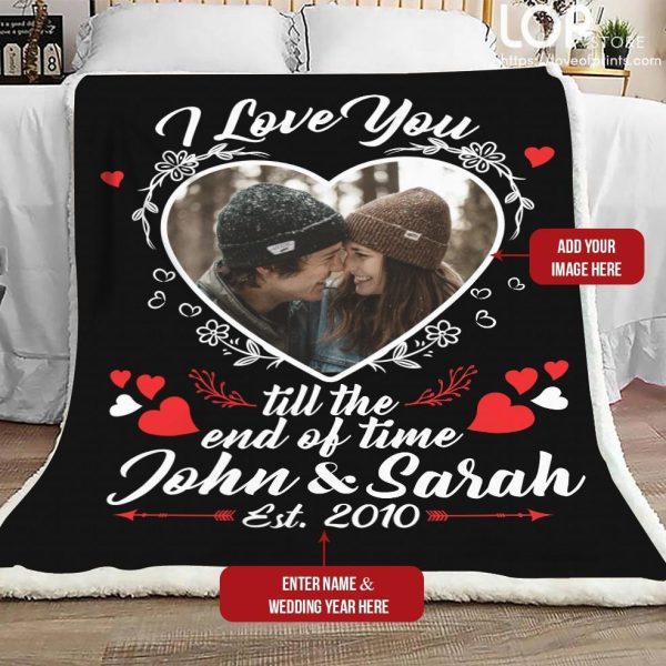 Love Anniversary  – I Love You Till The End Of Time Customized Photo  – Black Blanket