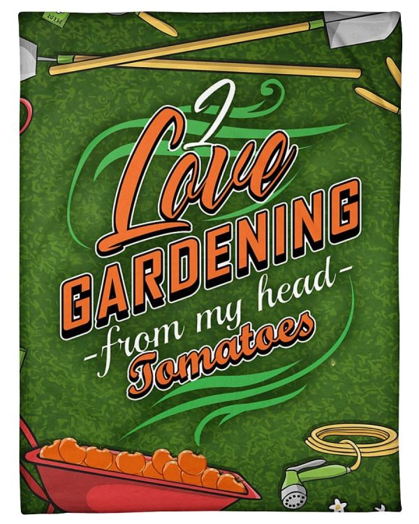 Love Gardening From My Head Tomatoes Blanket