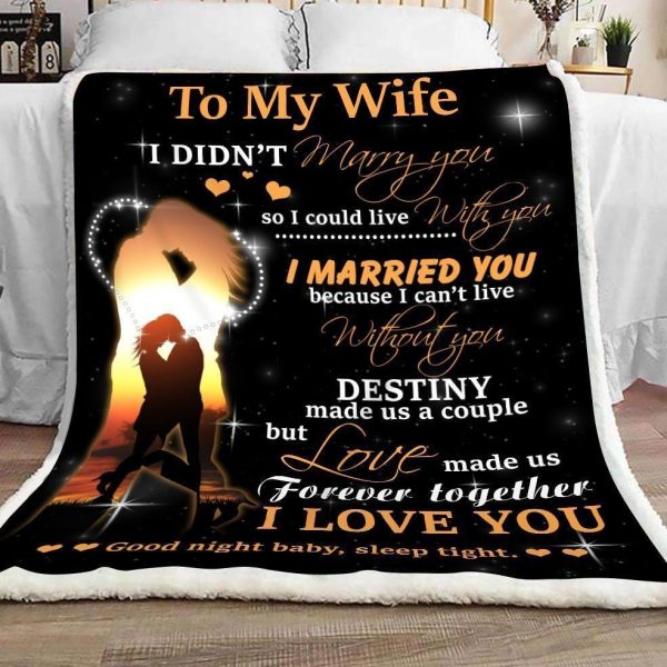 Love Made Us Forever Together  Gift For Wife Blanket