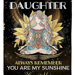 Mandala Great Gift To My Daughter Always Remember You Are My Sunshine Blanket