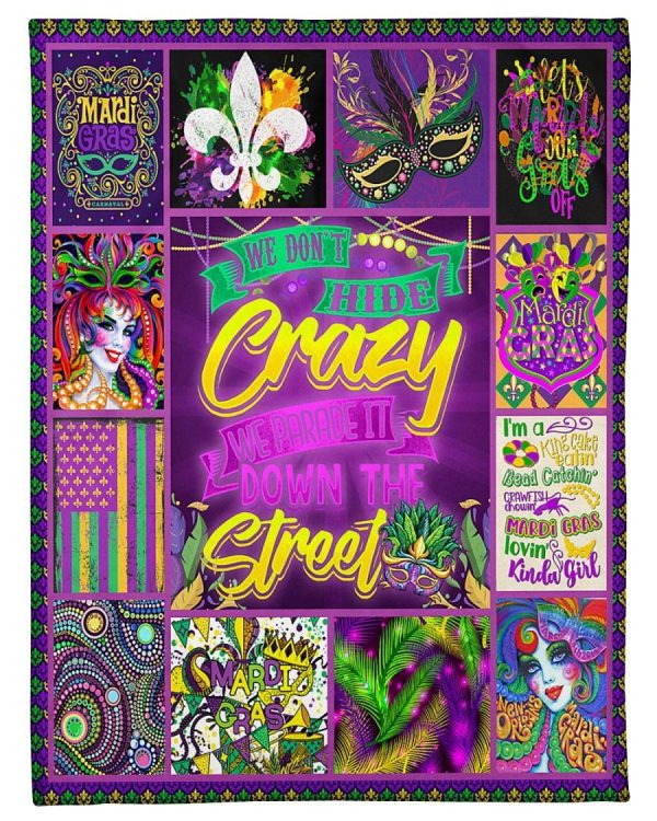 Mardi Gras We Don’t Hide Crazy Blanket