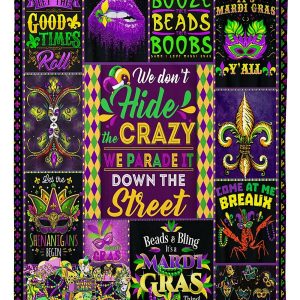 Mardi Gras We Don’t Hide The Crazy Blanket