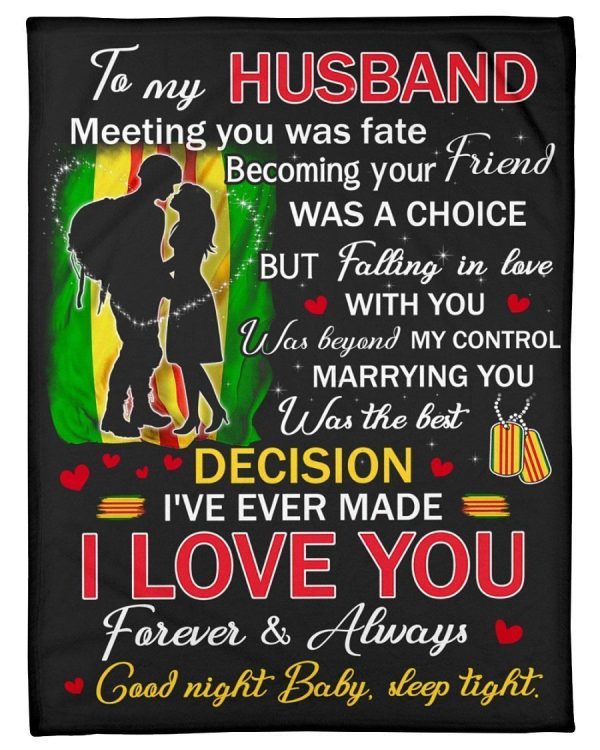 Marrying You Was The Best Decision Great Gift From Vietnam Veteran To Husband Blanket