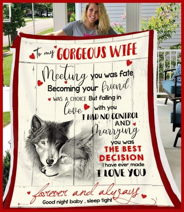 Meeting You Was Fate  Gift For Gorgeous Wife Blanket