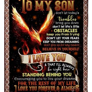 Mom Gifts For Son Don’t Let Today’s Troubles Bring You Down Love Messages Blanket