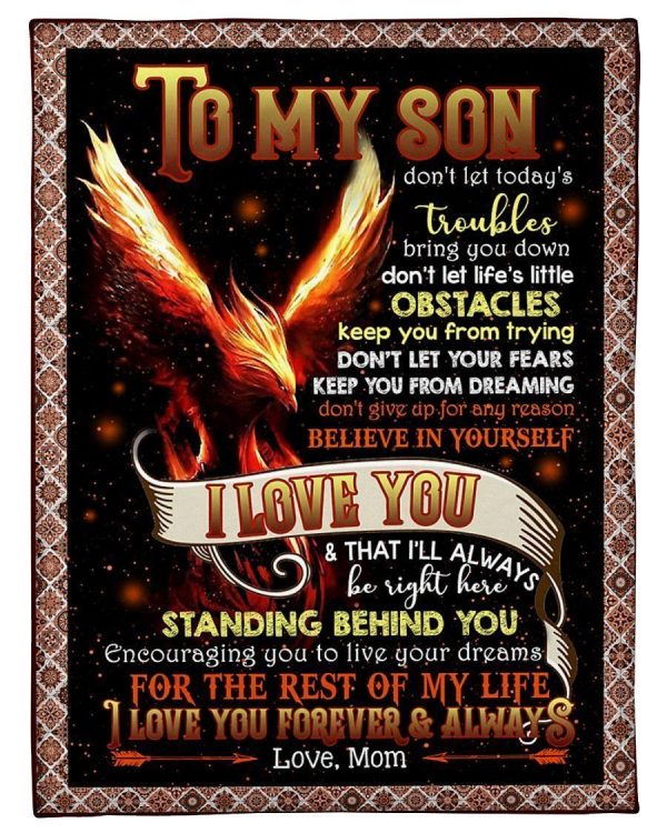 Mom Gifts For Son Don’t Let Today’s Troubles Bring You Down Love Messages Blanket