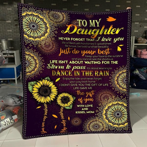 Mom To Daughter – To My Daughter – Keep Your Face To The Sunshine – Blanket