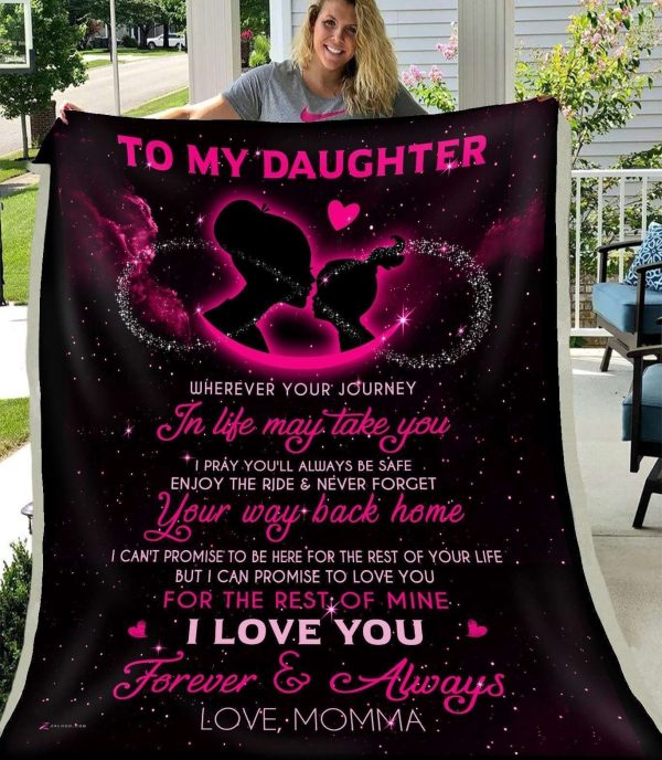 Momma Giving Daughter  Never Forget Your Way Back Home Blanket