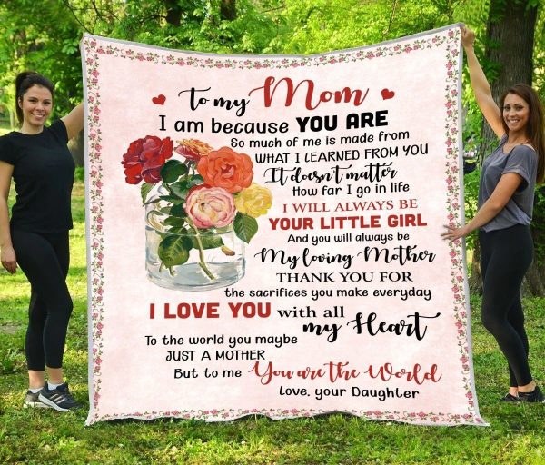 Mother  – To My Mom Thank You For The Sacrifices You Make Everyday I Love You With All My Heart You Are The World Blanket