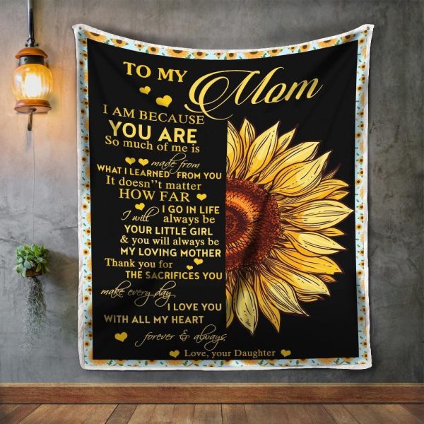 Mother  – To My Mom You Will Always Be My Loving Mother I Love You Forever And Always Blanket