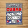 My Wife Is Cuban Republic Of Cuba Heritage Roots Flag Pride Fleece Blanket