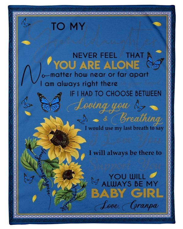 Never Feel You Are Alone Lovely Message Gifts For Granddaughters Blanket