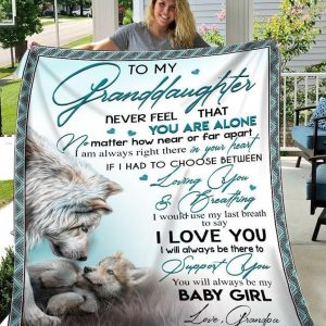 Never Forget You Are Alone Gift For Granddaughter Blanket