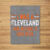 Ohio Cleveland Fan Before It Was Cool – Football Fan Gift Fleece Blanket