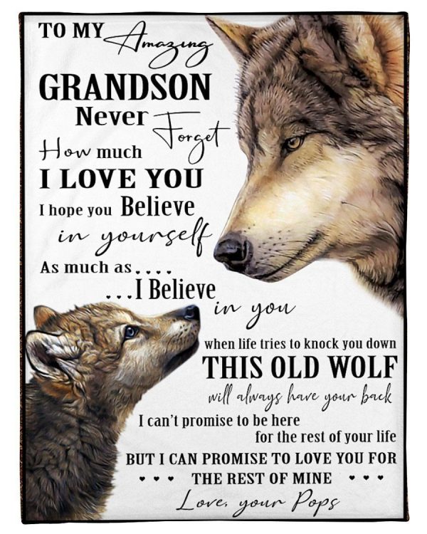 Pops For Grandson Never Forget How Much I Love You Wolf Edition Blanket