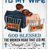 Present For Wife God Blessed The Broken Road Custom Design Blanket