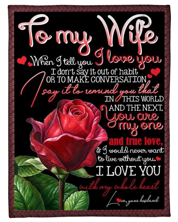 Rose To My Wife I Love You Trending For Family Blanket