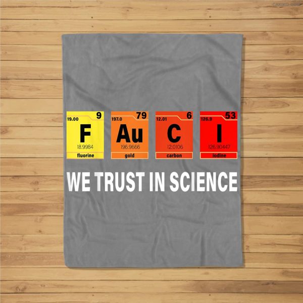 Science Fauci F Au C I Trust Wear A Mask Be Kind Fleece Blanket