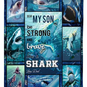 Shark Dear My Son Be Strong Shark Blanket