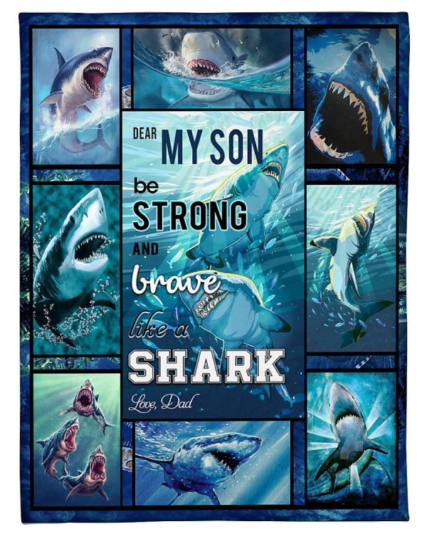 Shark Dear My Son Be Strong Shark Blanket