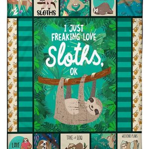 Sloth I Just Freaking Love Sloth Ok Blanket