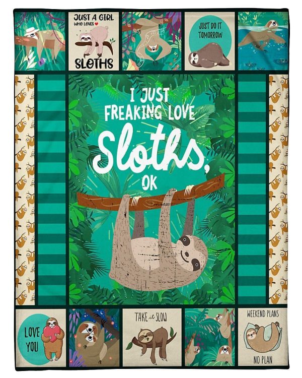 Sloth I Just Freaking Love Sloth Ok Blanket