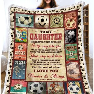 Soccer – Daughter (mom) – Wherever Your Journey In Life May Take You Blanket