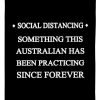 Social Distancing Something This Australian Has Been Practicing Since Forever Personalized Nation Gift Blanket