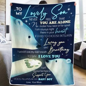 Son  – To My Lovely Son No Matter How Near Or Far Apart I Am Always Right There In Your Heart You’Ll Always Be My Baby Boy Blanket