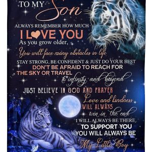 Son  – To My Son Don’T Be Afraid To Reach For The Sky Or Travel To Infinity Or Beyond Just Believe In God Prayer Love Kindness Will Always Win In The End Blanket