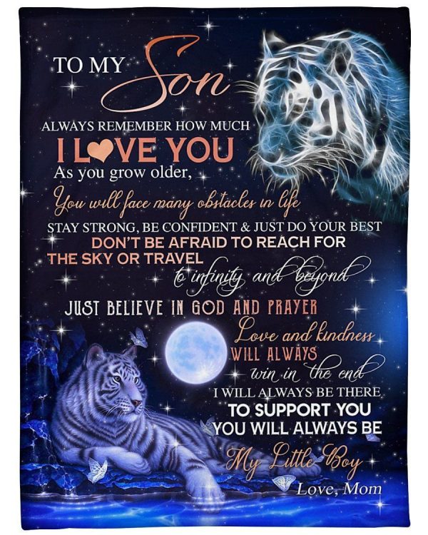 Son  – To My Son Don’T Be Afraid To Reach For The Sky Or Travel To Infinity Or Beyond Just Believe In God Prayer Love Kindness Will Always Win In The End Blanket