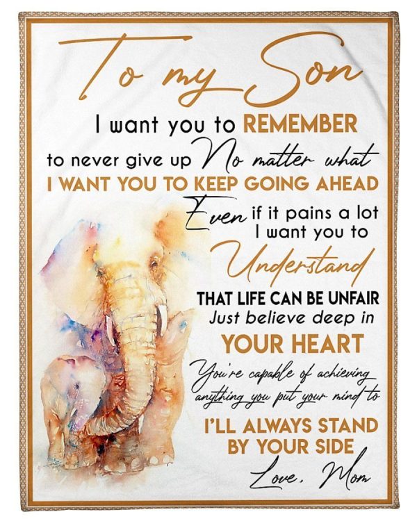 Son  – To My Son Even If It Pains A Lot I Want You To Understand That Life Can Be Unfair Just Believe Deep In Your Heart Blanket