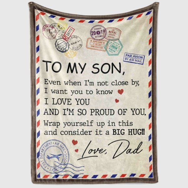 Son  – To My Son Even When I’M Not Close By I Want You To Know I Love You And I’M So Proud Of You Blanket