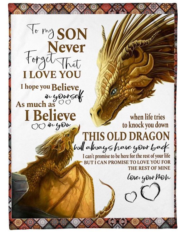 Son  – To My Son When Life Tries To Knock You Down This Old Dragon Will Always Have Your Back I Can Promise To Love You For The Rest Of My Life Blanket