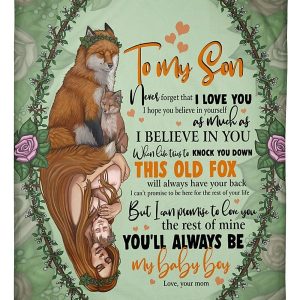 Son  – To My Son When Life Tries To Knock You Down This Old Fox Will Always Have Your Back I Can Promise To Love You For The Rest Of My Life Blanket