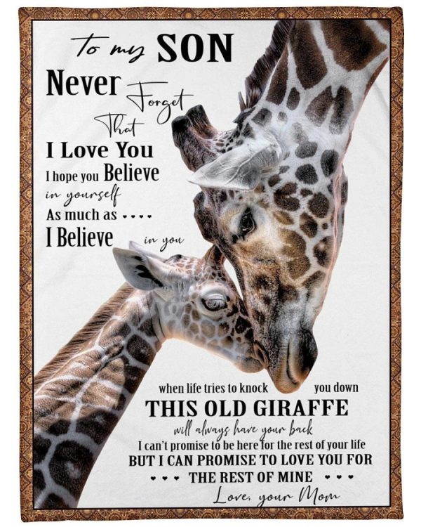 Son  – To My Son When Life Tries To Knock You Down This Old Giraffe Will Always Have Your Back I Hope You Believe In Yourself Blanket