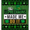 The Leprechauns Made Me Do It Blanket