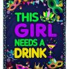 This Girl Needs A Drink Mardi Gras Blanket