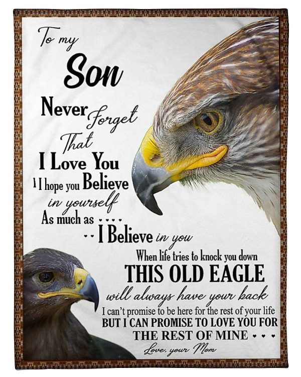 This Old Eagle Will Always Have Your Back Great Gift From Mom To Son Blanket