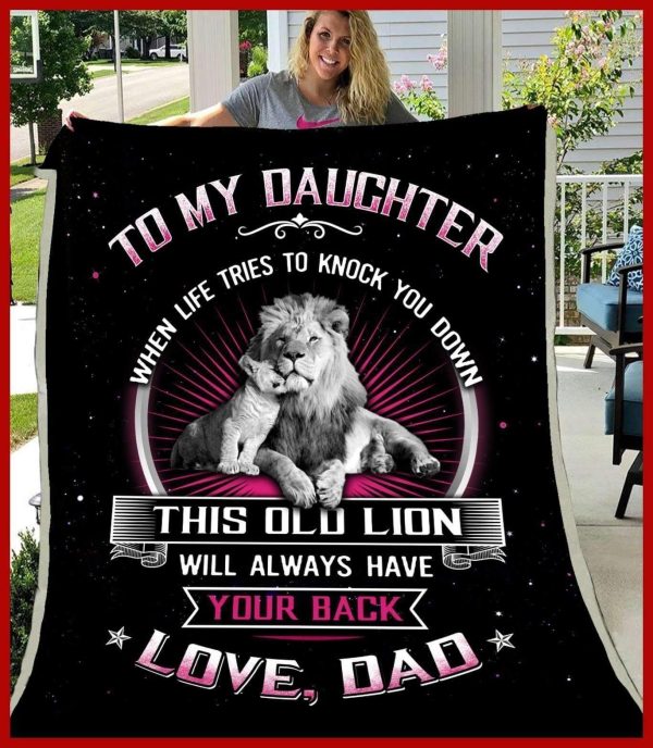 This Old Lion Will Always Have Your Back Giving Daughter Blanket