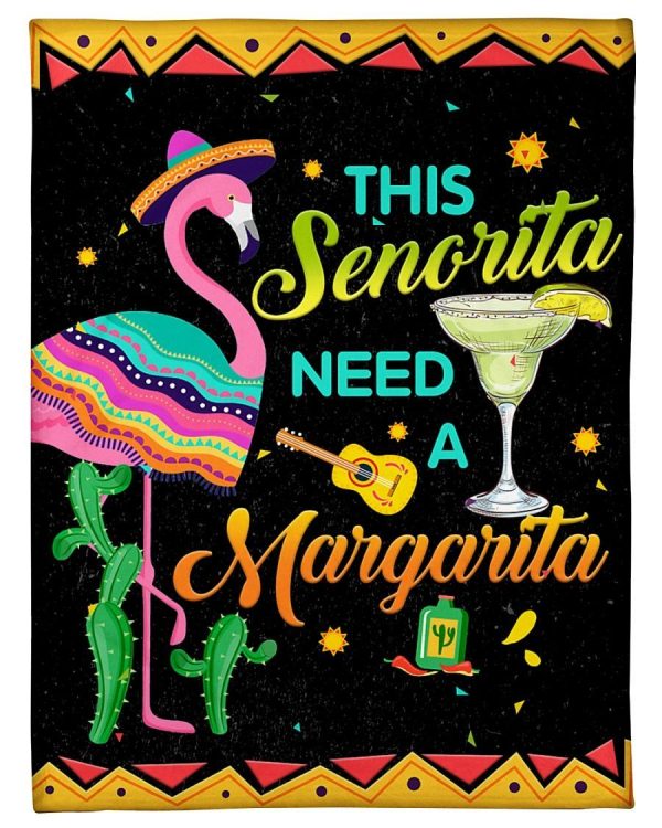 This Senorita Need A Margarita Blanket