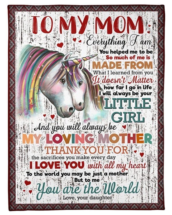 To Me You Are The World Gift For Mom Unicorn Blanket