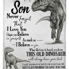 To My Amazing Son I Love You And Believe In You Dinosaur Gifts From Dad Blanket