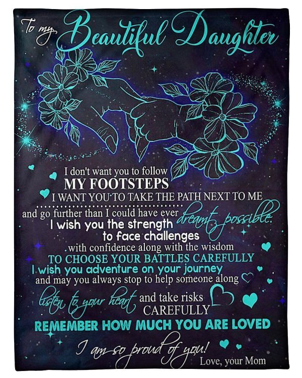 To My Beautiful Daughter Remember How Much You Are Loved Gifts From Mom Blanket