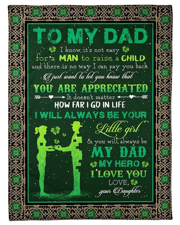 To My Dad I Know It’s Not Easy I Love You Gifts Blanket