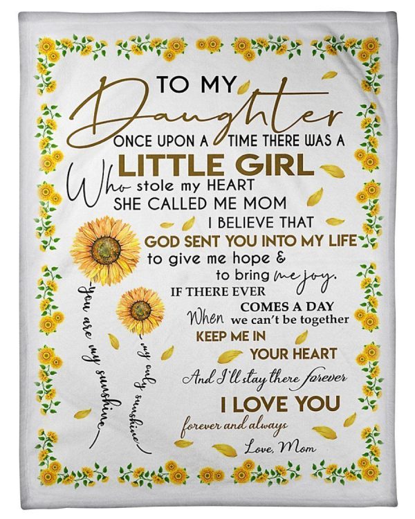 To My Daughter A Little Girl Who Stole My Heart Gifts From Mom Blanket